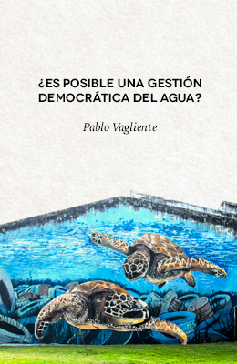¿Es posible una gestión democrática del agua?